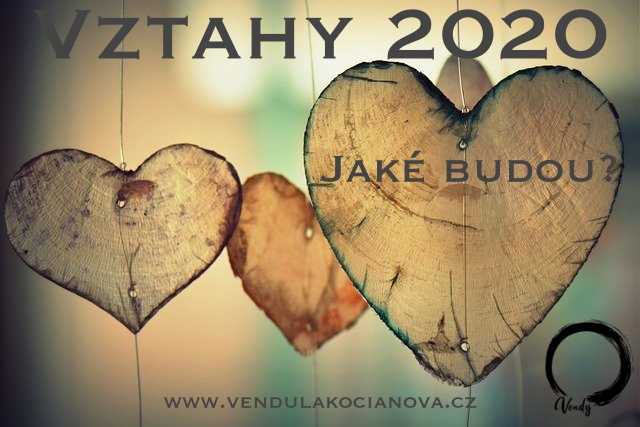 Vztahy 2020 – Jaké budou?